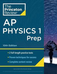 Cover image for Princeton Review AP Physics 1 Prep, 2024