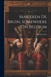 Cover image for Marieken De Bruin, Somewhere In Belgium