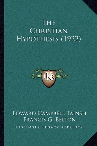 Cover image for The Christian Hypothesis (1922)