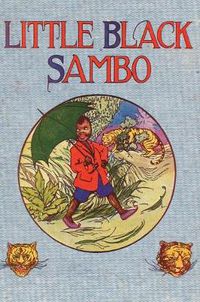 Cover image for Little Black Sambo: Uncensored Original 1922 Full Color Reproduction