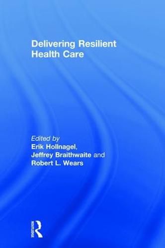 Cover image for Delivering Resilient Health Care