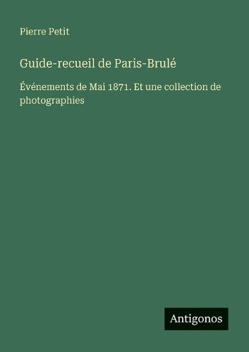 Cover image for Guide-recueil de Paris-Brule