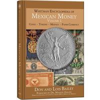 Cover image for Whitman Encyclopedia of Mexican Money, Volume 1