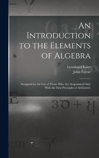 Cover image for An Introduction to the Elements of Algebra