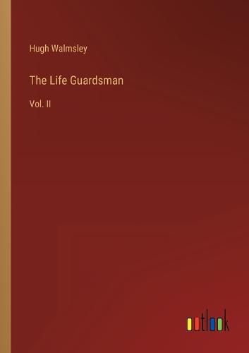 Cover image for The Life Guardsman