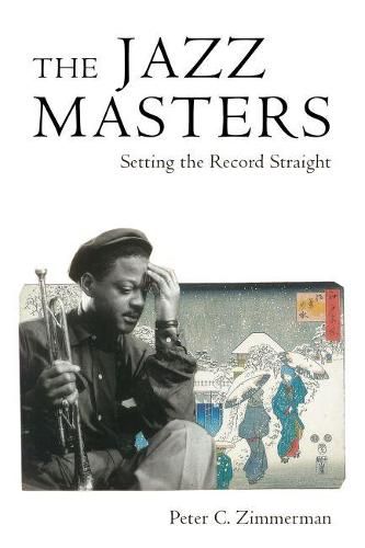 Cover image for The Jazz Masters: Setting the Record Straight