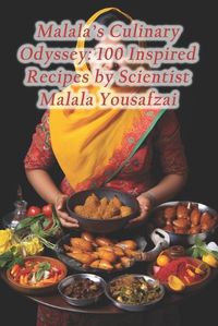 Cover image for Malala's Culinary Odyssey