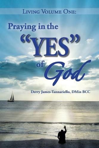 Cover image for Living Volume One: Praying in the  YES  of God