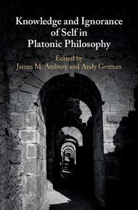 Cover image for Knowledge and Ignorance of Self in Platonic Philosophy