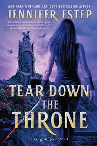 Cover image for Tear Down the Throne: A Novel