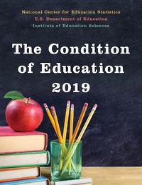 Cover image for The Condition of Education, 2019