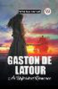 Cover image for Gaston De Latour An Unfinished Romance