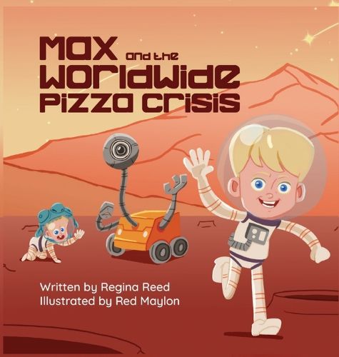 Cover image for Max and the Worldwide Pizza Crisis