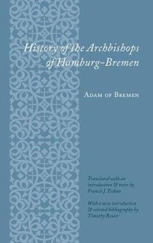 Cover image for History of the Archbishops of Hamburg-Bremen