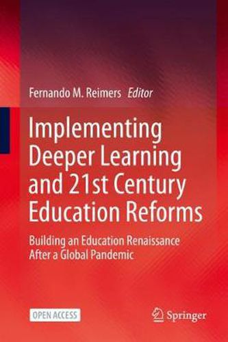 Cover image for Implementing Deeper Learning and 21st Century Education Reforms: Building an Education Renaissance After a Global Pandemic