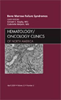 Cover image for Bone Marrow Failure Syndromes, An Issue of Hematology/Oncology Clinics