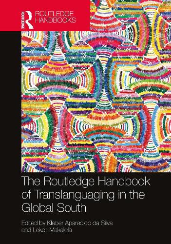 Cover image for The Routledge Handbook of Translanguaging in the Global South