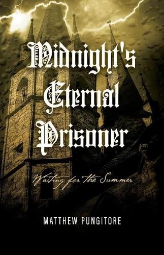 Cover image for Midnight's Eternal Prisoner: Waiting For The Summer