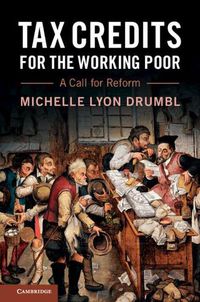 Cover image for Tax Credits for the Working Poor: A Call for Reform