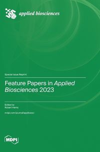 Cover image for Feature Papers in Applied Biosciences 2023