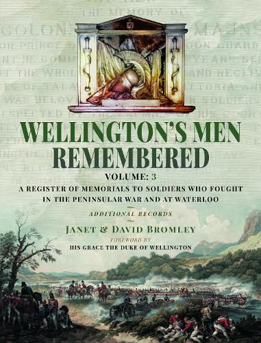 Wellington's Men Remembered