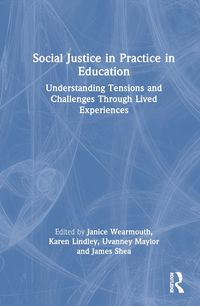 Cover image for Social Justice in Practice in Education