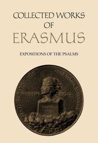 Cover image for Collected Works of Erasmus: Expositions of the Psalms, Volume 64