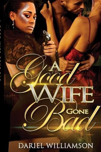 Cover image for A Good Wife Gone Bad