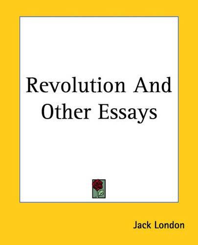 Cover image for Revolution And Other Essays