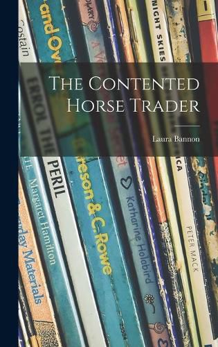 Cover image for The Contented Horse Trader