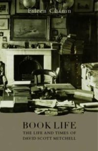 Cover image for Book Life: The Life and Times of David Scott Mitchell