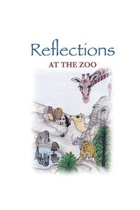 Cover image for Reflections At the Zoo