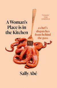 Cover image for A Woman's Place is in the Kitchen