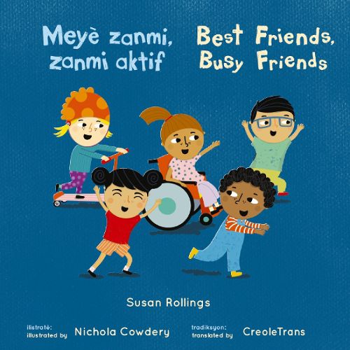 Meye zanmi, Zanmi aktif/Best Friends, Busy Friends (8x8 Softcover Edition)