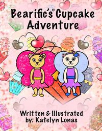 Cover image for Bearific's(R) Cupcake Adventure