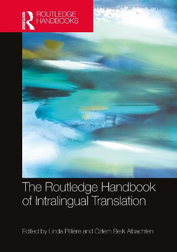 Cover image for The Routledge Handbook of Intralingual Translation