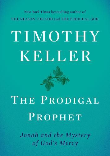 Cover image for The Prodigal Prophet: Jonah and the Mystery of God's Mercy