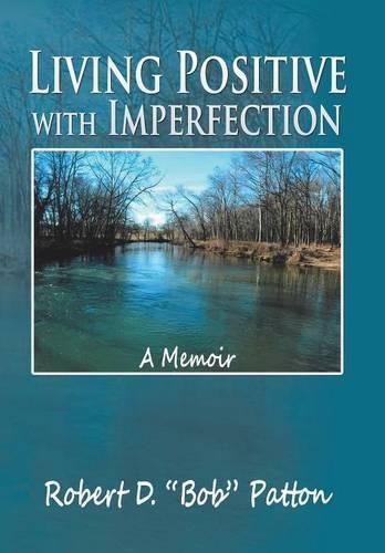 Cover image for Living Positive with Imperfection: A Memoir