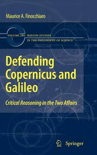 Cover image for Defending Copernicus and Galileo: Critical Reasoning in the Two Affairs