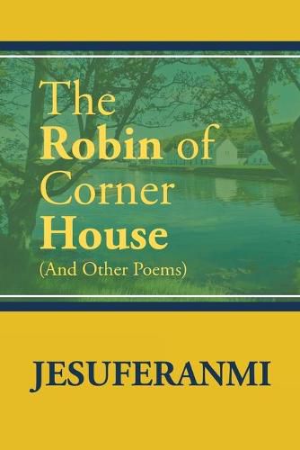 Cover image for The Robin of Corner House: (And Other Poems)