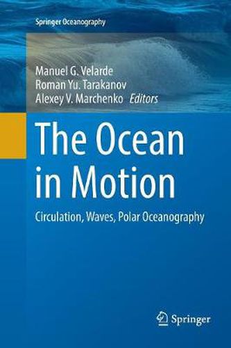 Cover image for The Ocean in Motion: Circulation, Waves, Polar Oceanography