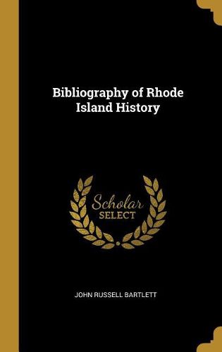 Cover image for Bibliography of Rhode Island History