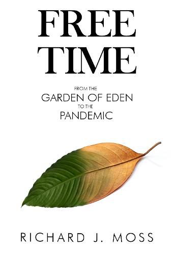 Free Time: From the Garden of Eden to the Pandemic