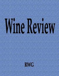 Cover image for Wine Review: 50 Pages 8.5 X 11