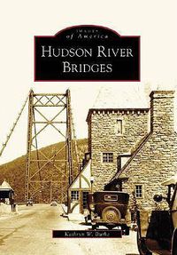 Cover image for Hudson River Bridges