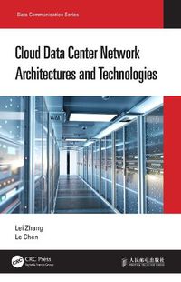 Cover image for Cloud Data Center Network Architectures and Technologies