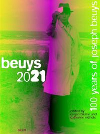 Cover image for Joseph Beuys: Beuys 2021: 100 years of Joseph Beuys