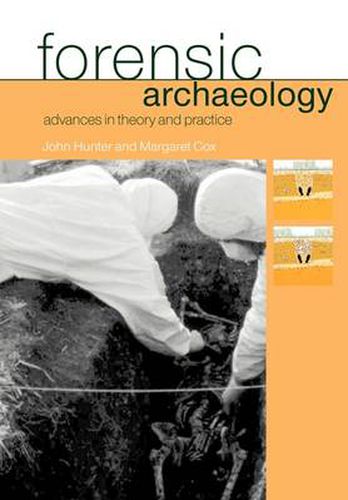 Cover image for Forensic Archaeology: Advances in Theory and Practice