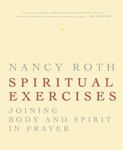 Cover image for Spiritual Exercises: Joining Body and Spirit in Prayer