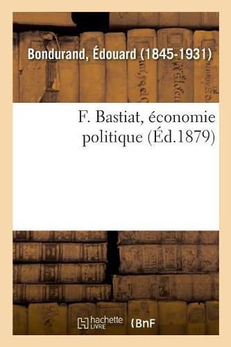 F. Bastiat, Economie Politique